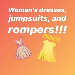 Women’s dresses, rompers, and jumpsuits!!!